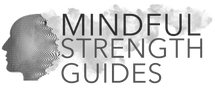 Mindful Strength Guides